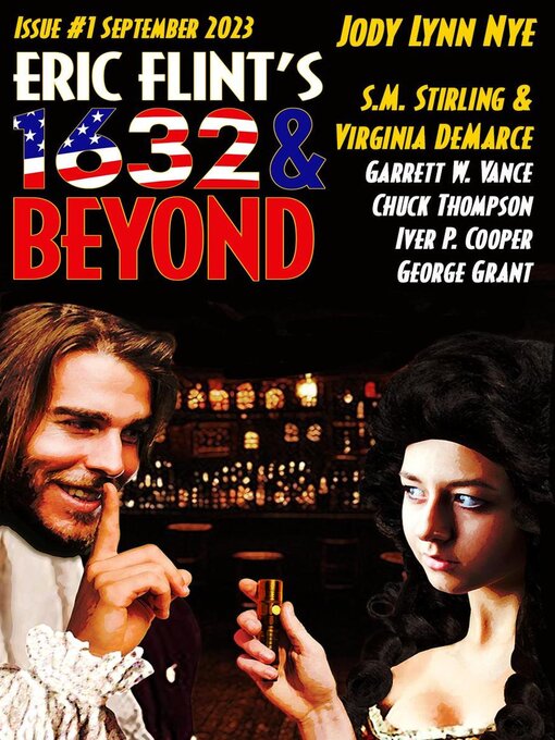 Title details for Eric Flint's 1632 & Beyond Issue #1 by 1632 and Beyond - Available